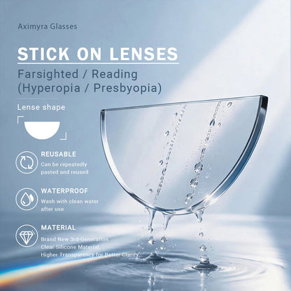 Clear stick on reading lenses for farsighted and presbyopia users. Text reads "Aximyra Glasses". "STICK ON LENSES". "Farsighted Reading Hyperopia Presbyopia". "Lense shape". "REUSABLE". "Can be repeatedly pasted and reused". "WATERPROOF". "Wash with clean water after use". "MATERIAL". "Brand New 3rd Generation Clear Silicone Material". "Higher Transparency for Better Clarity".