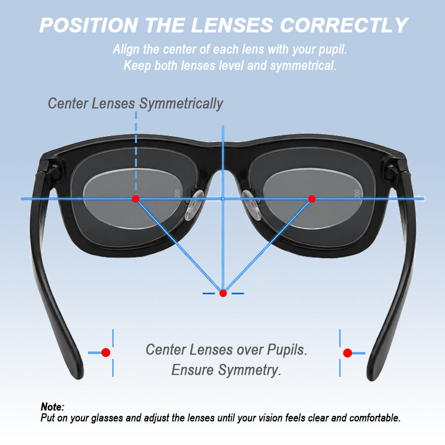 Black glasses showing correct placement of stick on lenses with alignment guides. Text reads “POSITION THE LENSES CORRECTLY”. “Align the center of each lens with your pupil”. “Keep both lenses level and symmetrical”. “Center Lenses Symmetrically”. “Center Lenses over Pupils”. “Ensure Symmetry”. “Note”. “Put on your glasses and adjust the lenses until your vision feels clear and comfortable”.